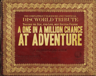 A one in a million chance at adventure - a Discworld tribute   - A D10 Roleplaying system by Jocher Symbolic Systems 