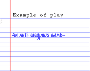 Example of Play: An anti-sisyphus game   - "Play is an example of play for the GM" 