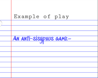 Example of Play: An anti-sisyphus game  