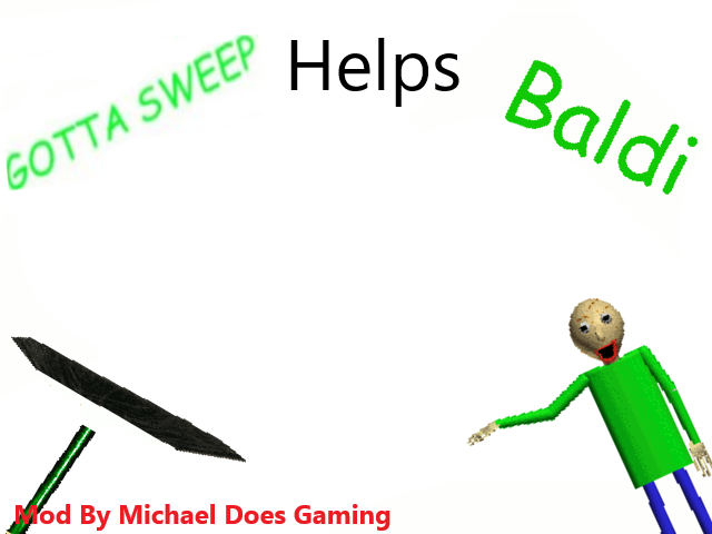 Baldi gotta sweep android mod menu - release date, videos