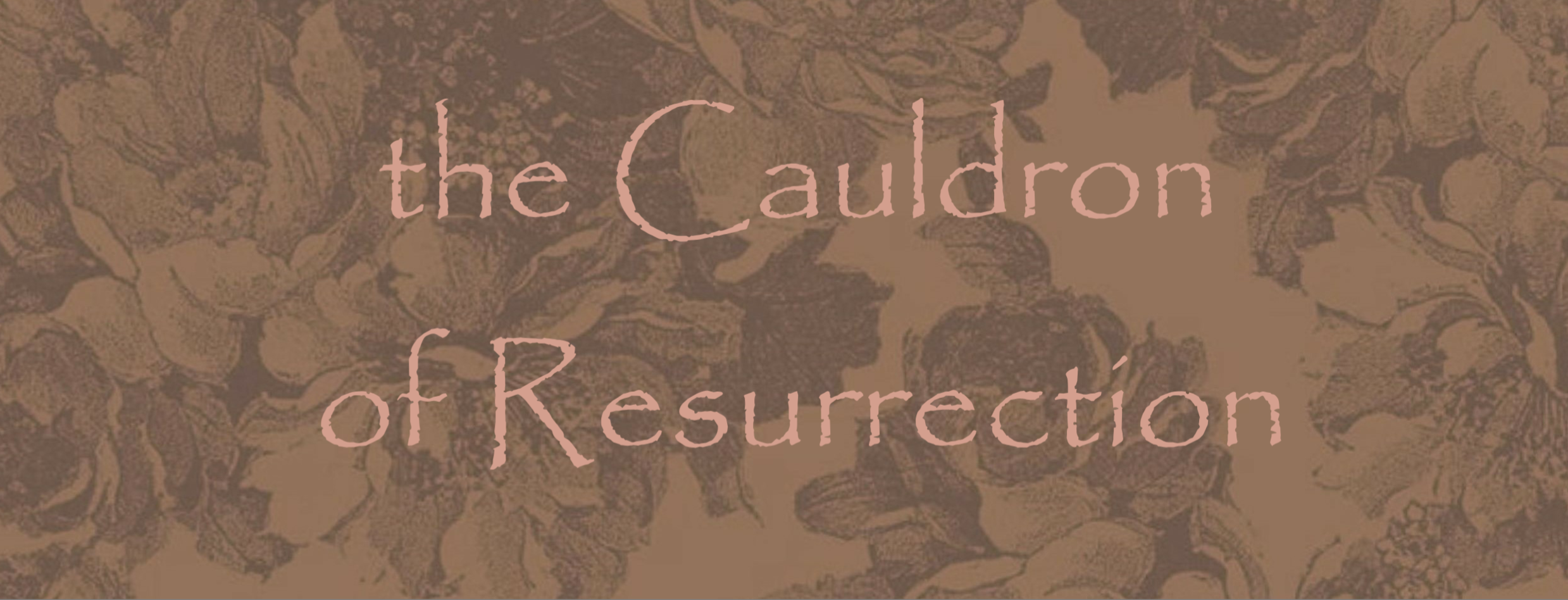 Cauldron of Resurrection