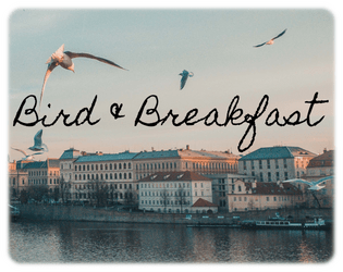 Bird & Breakfast  