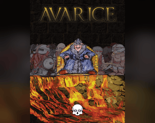 Avarice   - Avarice is a social party game of Dwarves digging too deep building a fortress doomed to disaster. It's a silly game. 