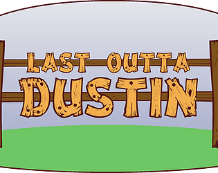 Last Outta Dustin