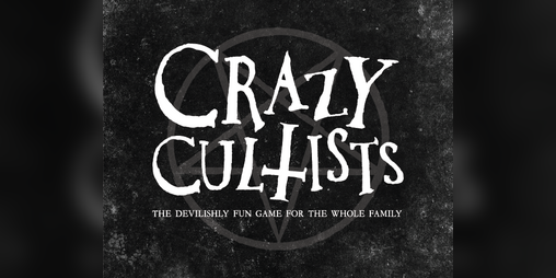 Cover image for Crazy Cultists: The Devilishly Fun Game For The Whole Family!