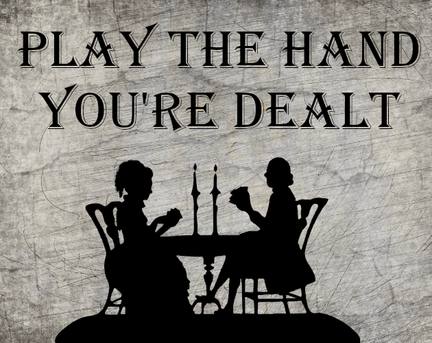 Cover image for Play the Hand You're Dealt