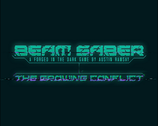 Beam Saber: The Growing Conflict   - A supplement for Beam Saber that changes the scope of The War 