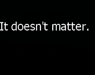 It doesn't matter