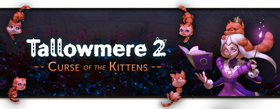 Tallowmere 2: Curse of the Kittens