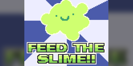 Cover image for Feed The Slime