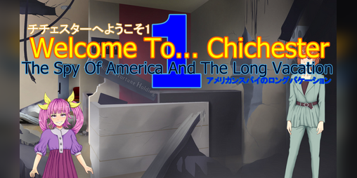Cover image for Welcome To... Chichester 1 : The Spy Of America And The Long Vacation