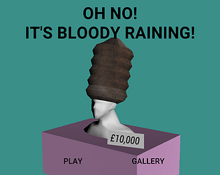 Oh No! It's Bloody Raining