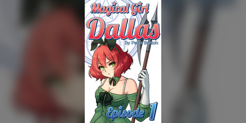 Cover image for Magical Girl Dallas: Episode 1