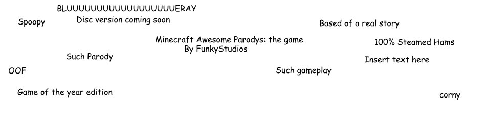 Minecraft Awesome Parodys: the game