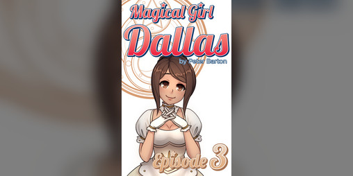 Cover image for Magical Girl Dallas: Episode 3