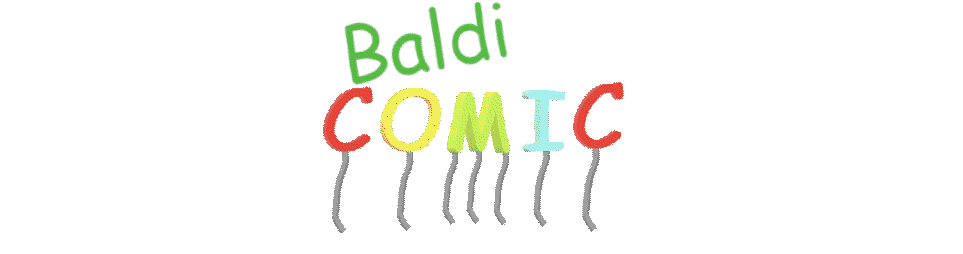 Post Your Baldi Comics Here!