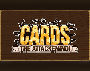 Cards: The Attackening!™  