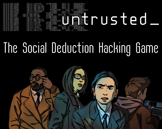 Social deduction hacking game Untrusted looking for stress-test players