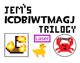 Jem's ICDBIWTMAGJ Trilogy