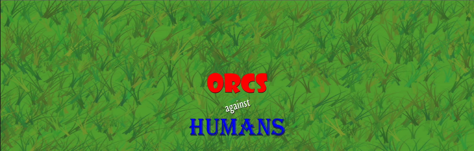 Orcs Against Humans