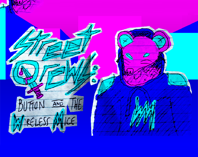 Cover image for Street Qrews: Button and the Wireless Mice