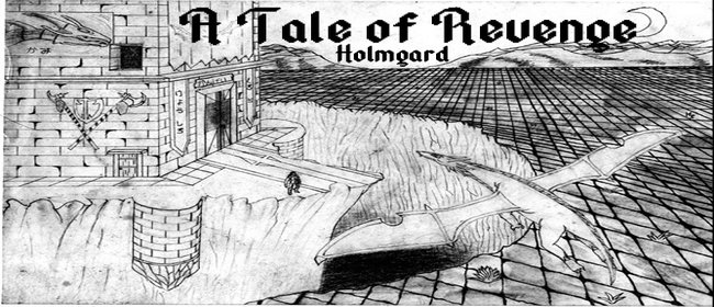 Holmgard - A Tale Of Revenge