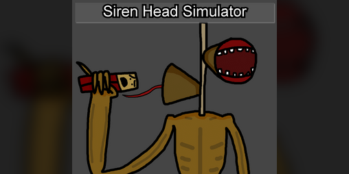 Cover image for Siren head simulator