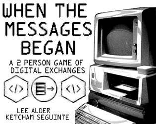 When the Messages Began   - In a post-apocalyptic world with a dying sun, exchange digital letters in the hopes of ensuring your survival. 