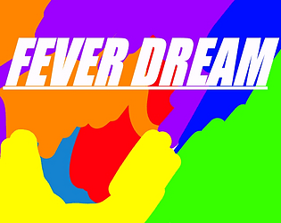 Fever Dream