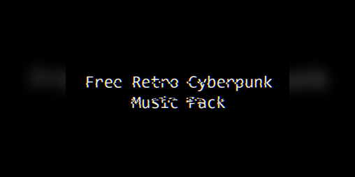 Cover image for Retro Cyberpunk Music Pack