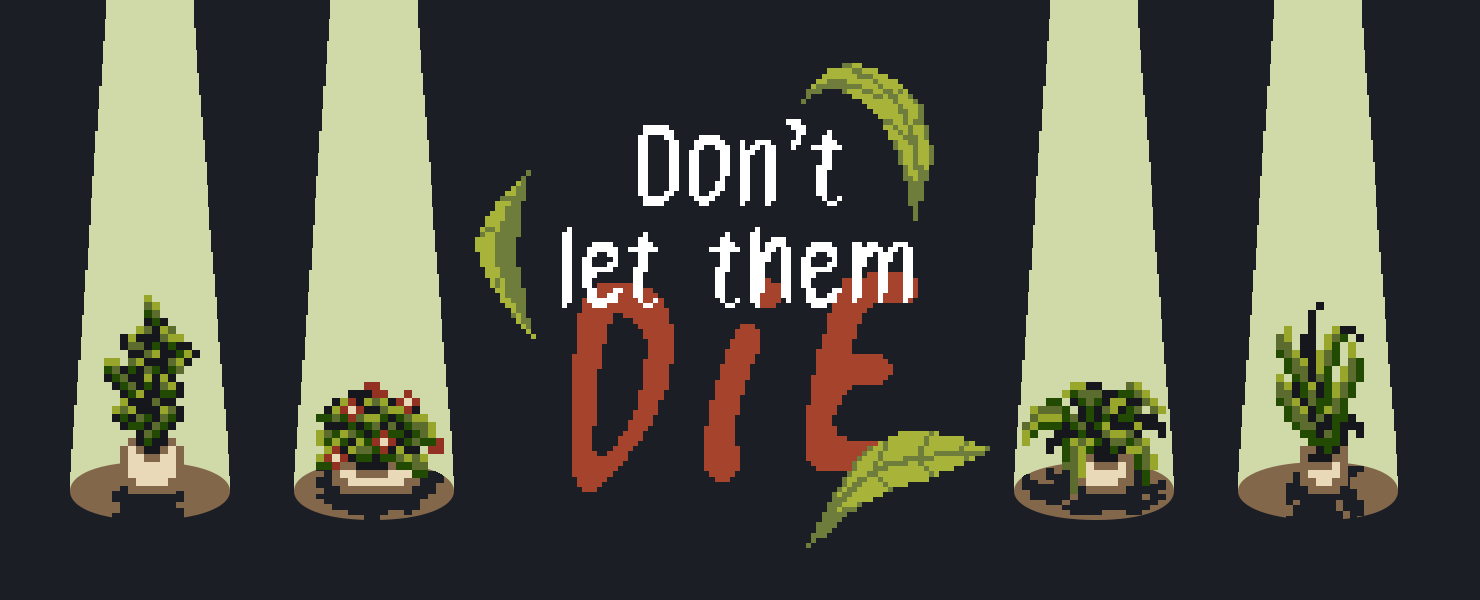 Don't let them DIE