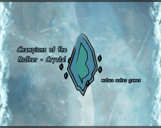 Champions of the Mother-Crystal - BETA  