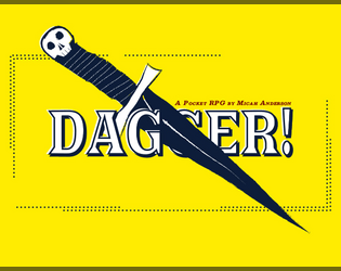 DAGGER!   - A micro-RPG that fits on a single index card 