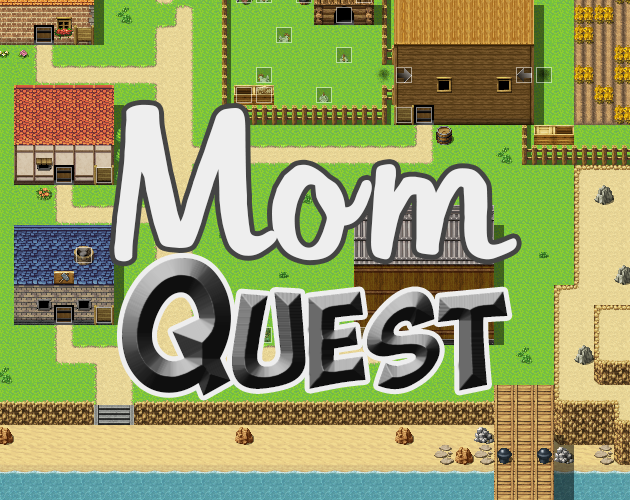 Mom Quest Demo