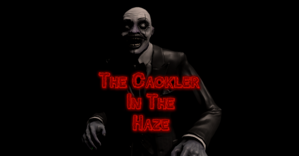 The Cackler In The Haze
