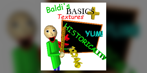 Baldi's Basics Plus Textures (0.3.7) by TheTopHattedStickman