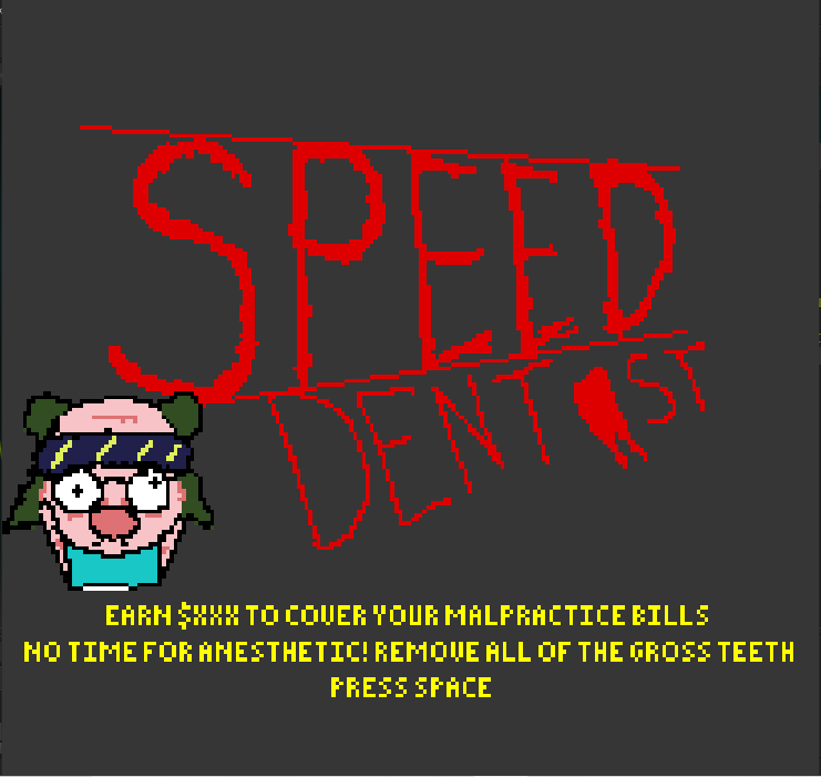 Speed Dentist!