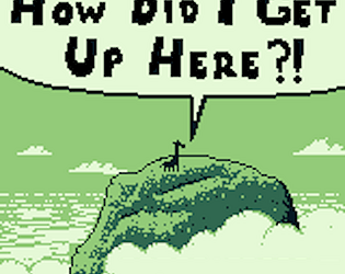 "How Did I Get Up Here?!" Demo
