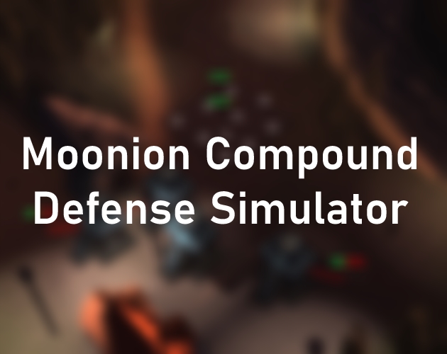 Cover image for Moonion Compound Defense Simulator