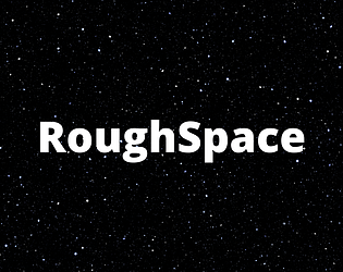 RoughSpace