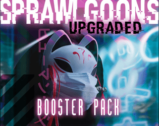 Sprawl Goons: Upgraded - Booster Pack  