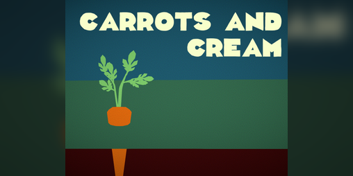 Cover image for Carrots and Cream