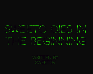 Sweeto Dies in The Beginning