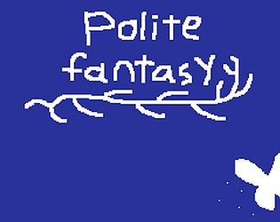 Polite Fantasy