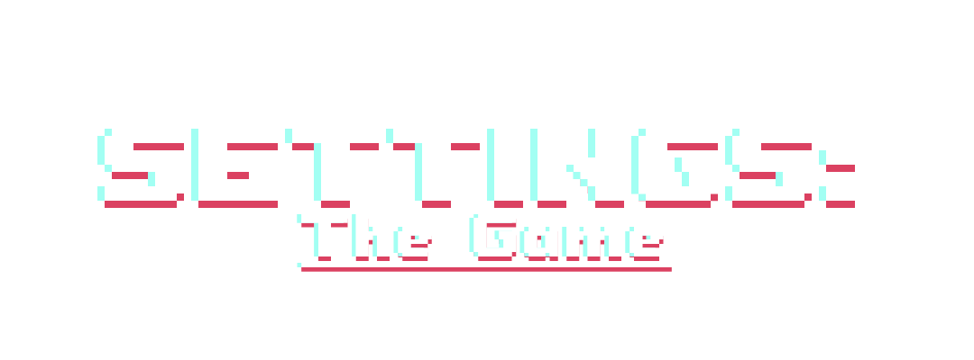 Settings: The Game