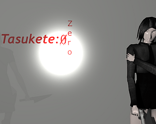 Tasukete Zero ( prototype)