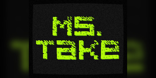 Cover image for Ms. Take (v. 0.6)