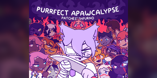 Cover image for Purrfect Apawcalypse: Patches' Infurno