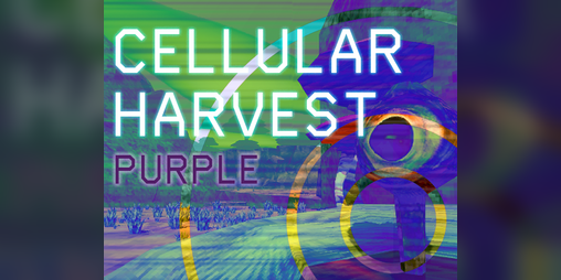 Cover image for Cellular Harvest: Purple