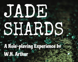 Jade Shards   - A role-playing experience on surviving a police siege 